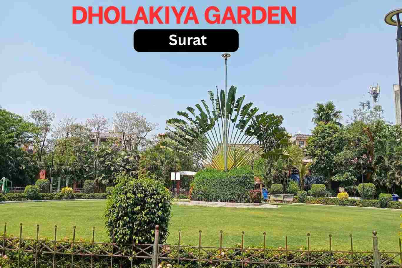 Dholakiya Garden